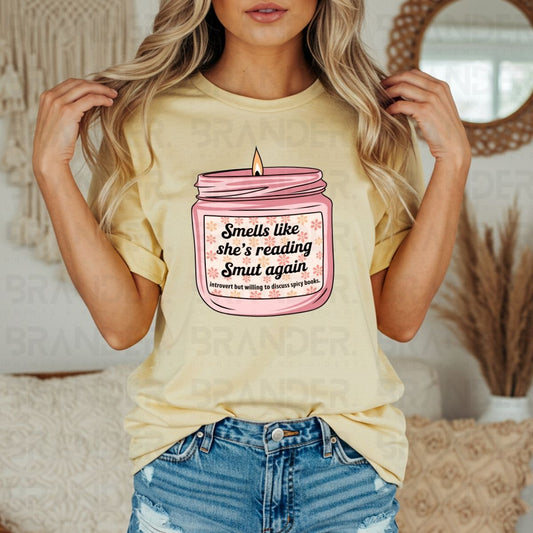 SMELLS LIKE SHE'S READING SMUT AGAIN - DTF TRANSFER