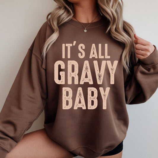 IT'S ALL GRAVY BABY - DTF TRANSFER