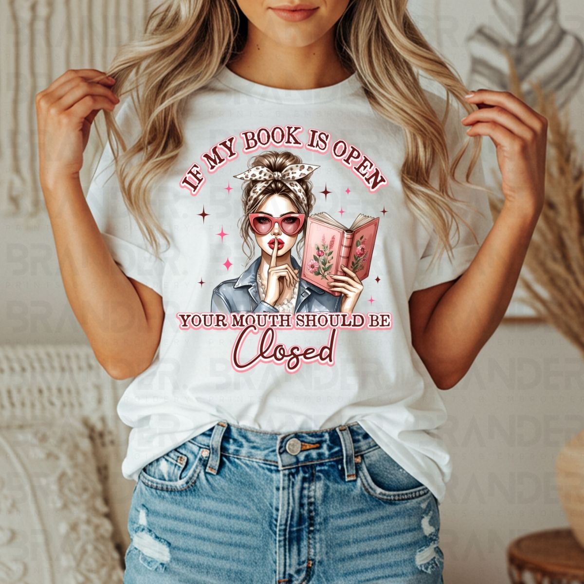 IF MY BOOK IS OPEN YOUR MOUTH SHOULD BE CLOSED - DTF TRANSFER