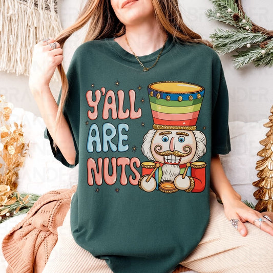 Y'ALL ARE NUTS - DTF TRANSFER