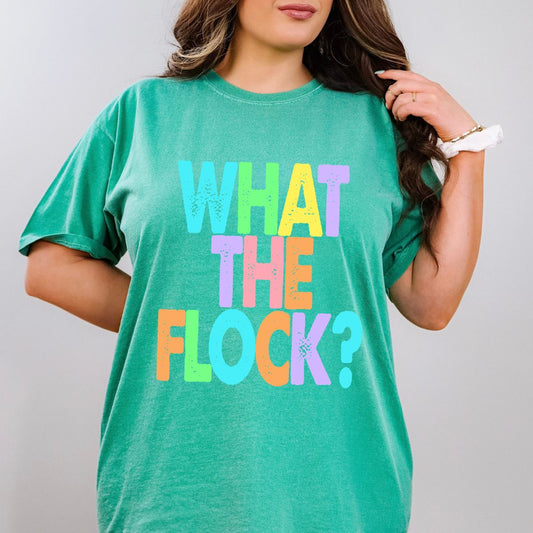 WHAT THE FLOCK? - DTF TRANSFER