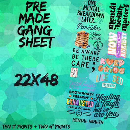 MENTAL HEALTH - 22X48 - PREMADE GANG SHEET