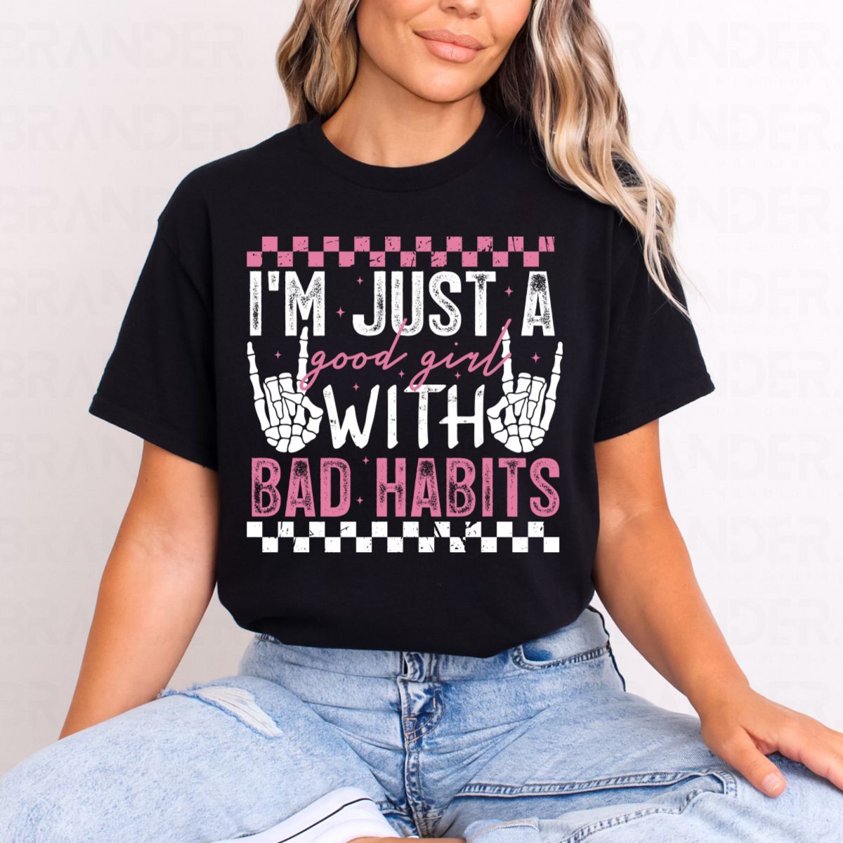 I'M JUST A GOOD GIRL WITH BAD HABITS - COMPLETED TEE