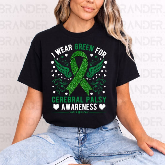 I WEAR GREEN FOR CEREBRAL PALSY AWARENESS *FAUX GLITTER* - DTF TRANSFER