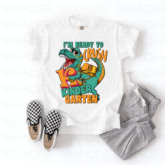 READY TO CRUSH KINDERGARTEN - DTF TRANSFER